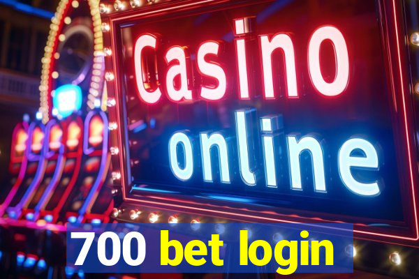 700 bet login